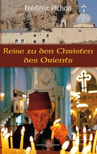 Beispielbild fr Reise zu den Christen des Orients zum Verkauf von medimops