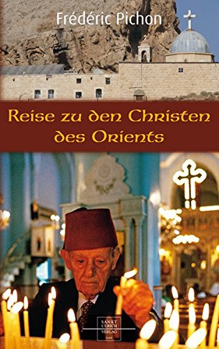 9783867441087: Reise zu den Christen des Orients