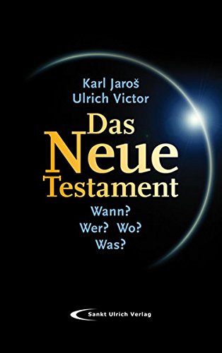 Stock image for Das Neue Testament: Wann? Wer? Wo? Was? Eine Einfhrung for sale by medimops