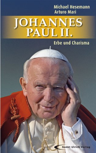 Beispielbild fr Johannes Paul II. - Erbe und Charisma zum Verkauf von medimops