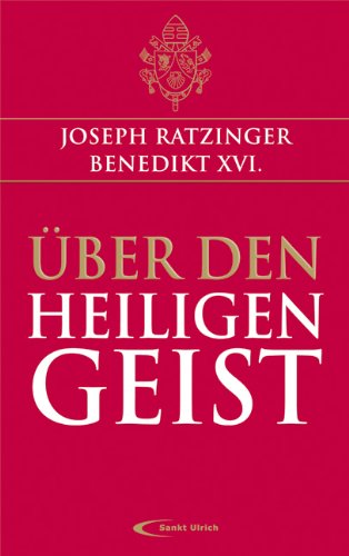 Ãœber den Heiligen Geist (9783867442077) by Joseph Ratzinger