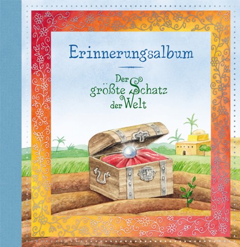 9783867442237: Der grte Schatz der Welt: Erinnerungsalbum