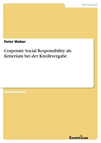 9783867467353: Corporate Social Responsibility als Kriterium bei der Kreditvergabe (German Edition)