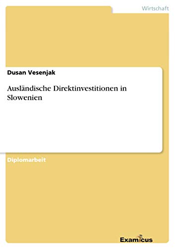 Imagen de archivo de Auslndische Direktinvestitionen in Slowenien (German Edition) a la venta por Lucky's Textbooks