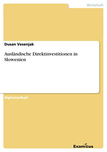 Stock image for Ausl�ndische Direktinvestitionen in Slowenien for sale by Chiron Media