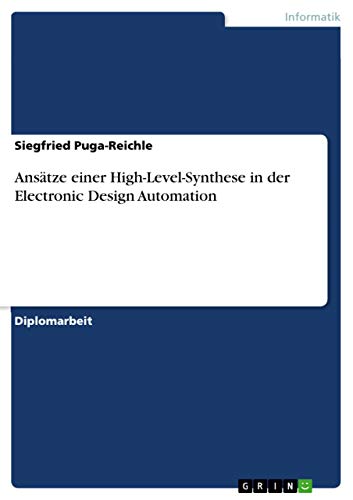 Beispielbild fr Anstze einer High-Level-Synthese in der Electronic Design Automation (Livre en allemand) zum Verkauf von medimops