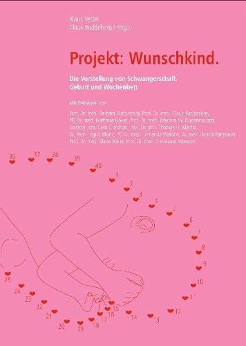 Stock image for Projekt: Wunschkind: Vorstellungen vom eigenen Kind for sale by medimops