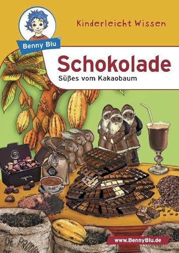 Beispielbild fr Schokolade: Ses vom Kakaobaum zum Verkauf von medimops