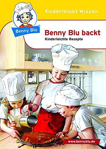 Beispielbild fr Benny Blu backt: Kinderleichte Rezepte zum Verkauf von medimops