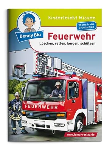 9783867511186: Benny Blu - Feuerwehr: Lschen, retten, bergen, schtzen