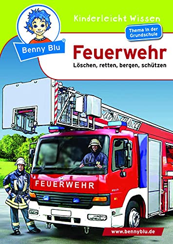 9783867511186: Benny Blu - Feuerwehr: Lschen, retten, bergen, schtzen