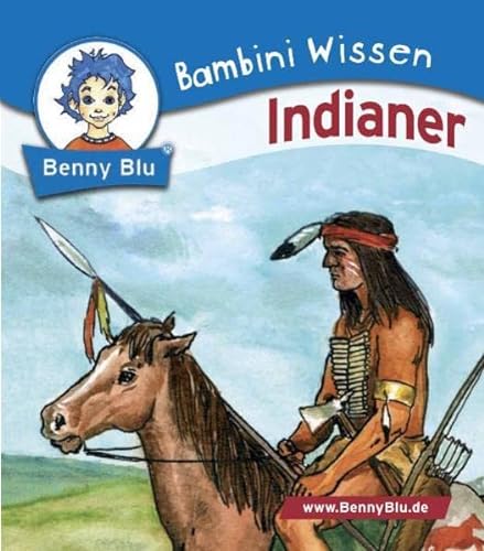 Beispielbild fr Benny Blu, Bambini Wissen, Bd.1028 : Indianer zum Verkauf von medimops