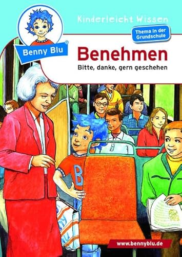 Beispielbild fr Benny Blu Benehmen: Bitte, danke, gern geschehen zum Verkauf von medimops