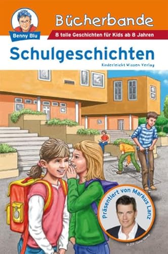 Benny Blu - Bücherbande: Schulgeschichten - Inken Weiand