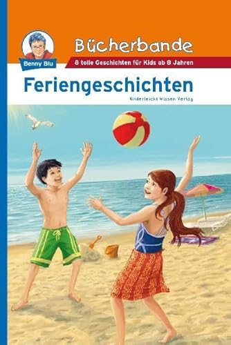 Benny Blu Bücherbande: Feriengeschichten - Unknown Author