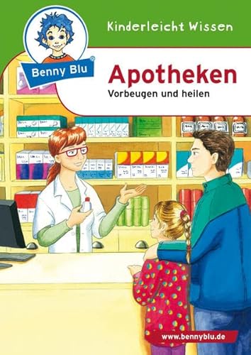 Beispielbild fr Benny Blu - Apotheken: Vorbeugen und heilen (Benny Blu Buch) zum Verkauf von medimops