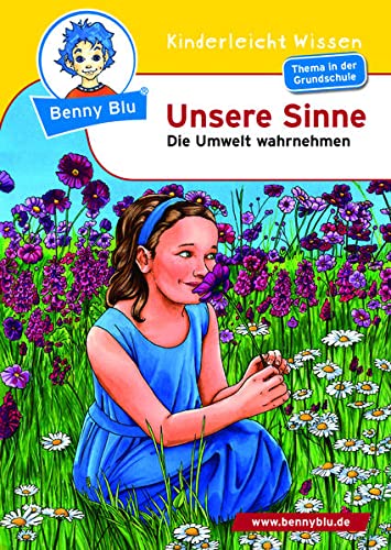 Beispielbild fr Benny Blu - Unsere Sinne: Die Umwelt wahrnehmen (Benny Blu Kindersachbuch) zum Verkauf von medimops