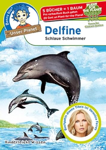 Beispielbild fr Benny Blu - Delfine: Schlaue Schwimmer (Unser Planet) zum Verkauf von medimops