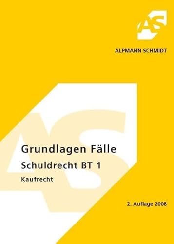 Beispielbild fr Grundlagen Flle Schuldrecht BT Kaufrecht: 40 Flle zum Verkauf von medimops