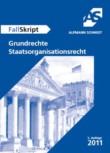 Beispielbild fr FallSkript Grundrechte - Staatsorganisationsrecht: 61 Flle zum Verkauf von medimops