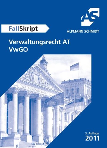 FallSkript Verwaltungsrecht AT / VwGO - Horst Wüstenbecker