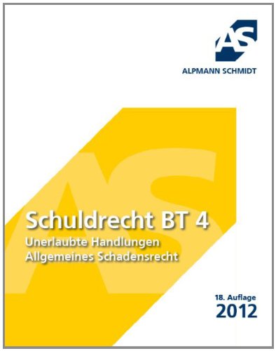 Beispielbild fr Schuldrecht BT 4, Unerlaubte Handlungen und Allgemeines Schadensrecht: Unerlaubte Handlungen und Allgemeines Schadensrecht. 45 Flle zum Verkauf von medimops