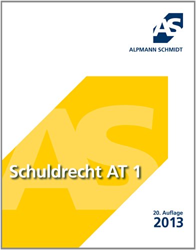 Schuldrecht AT 1 - Josef A. Alpmann