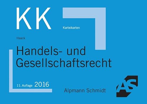 Alpmann-Cards, Karteikarten (KK) Handels- und Gesellschaftsrecht : Karteikarten - Claudia Haack
