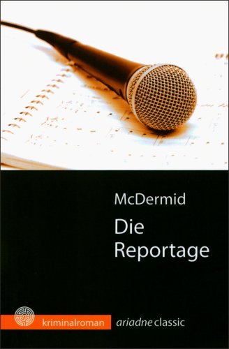Die Reportage - McDermid, Val