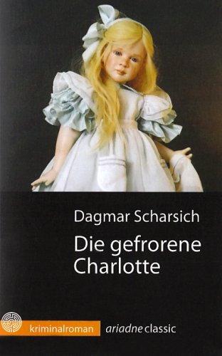 Beispielbild fr Die gefrorene Charlotte zum Verkauf von WorldofBooks