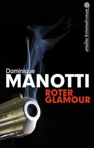 Roter Glamour = Nos fantastiques annéesfric - Manotti, Dominique - Manotti, Dominique