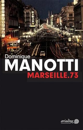 Marseille.73 (Ariadne) - Dominique Manotti