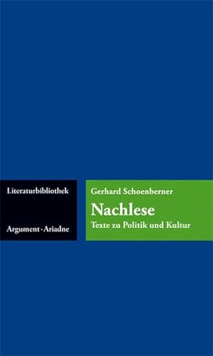 Stock image for Nachlese: Texte zu Politik und Kultur (Ariadne Literaturbibliothek) for sale by medimops