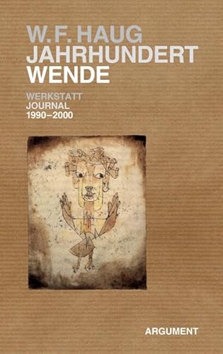 Beispielbild fr Jahrhundertwende: Werkstatt-Journal 1990 bis 2000 zum Verkauf von medimops