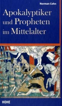 Apokalyptiker und Propheten im Mittelalter - Cohn, Norman