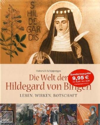 Beispielbild fr Die Welt der Hildegard von Bingen. Lebeb, Wirken, Botschaft zum Verkauf von Ostmark-Antiquariat Franz Maier