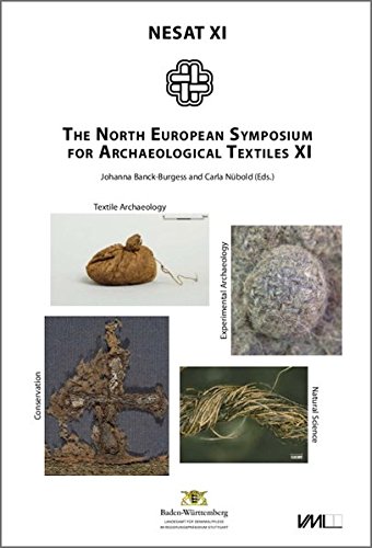 9783867570022: NESAT XI: The North European Symposium for Archaeological Textiles XI. 10-13 May 2011 in Esslingen am Neckar