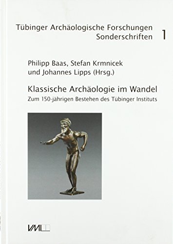 Stock image for Klassische Archologie im Wandel. for sale by SKULIMA Wiss. Versandbuchhandlung