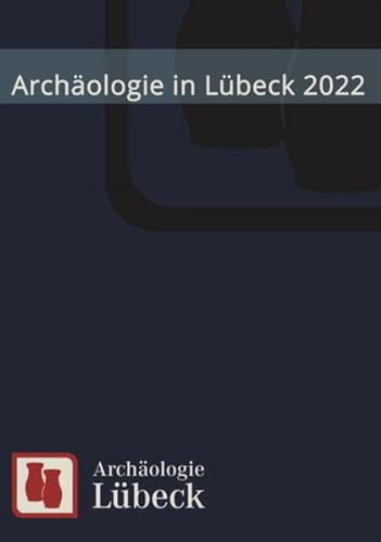 9783867570763: Archologie in Lbeck 2022