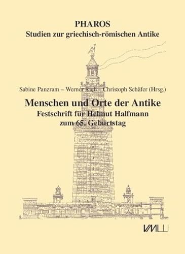 9783867572620: Menschen und Orte der Antike: Festschrift fr Helmut Halfmann zum 65. Geburtstag: 34