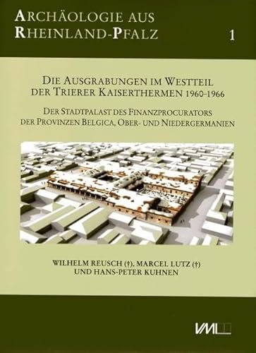 Beispielbild für Die Ausgrabungen im Westteil der Trierer Kaiserthermen 1960-1966. zum Verkauf von SKULIMA Wiss. Versandbuchhandlung