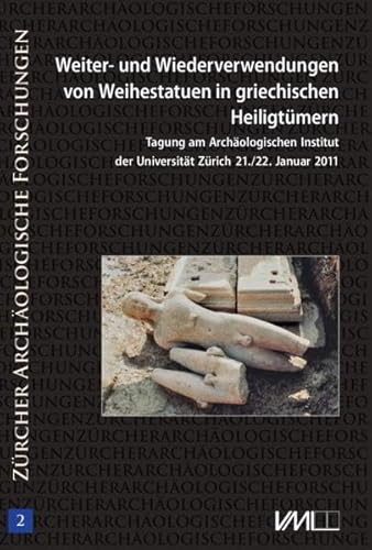Stock image for Weiter- und Wiederverwendungen von Weiheststuen in for sale by N. Fagin Books