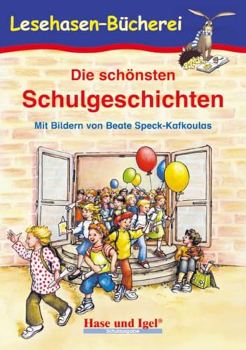 Die schÃ¶nsten Schulgeschichten: Schulausgabe (9783867600170) by Unknown Author