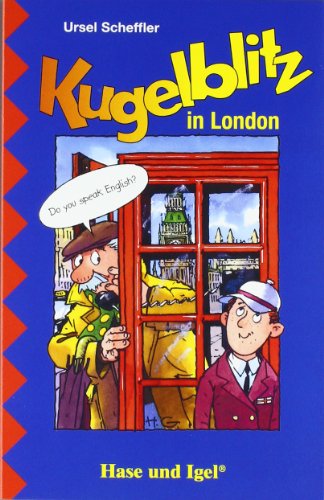 Kommissar Kugelblitz - Kugelblitz in London - Scheffler, Ursel