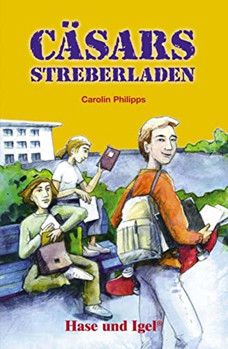 Cäsars Streberladen : Schulausgabe - Carolin Philipps