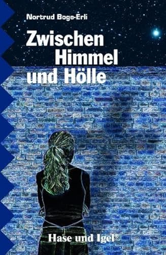 Imagen de archivo de Zwischen Himmel und H lle: Schulausgabe Boge-Erli, Nortrud a la venta por tomsshop.eu