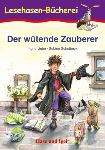 Der wÃ¼tende Zauberer: Schulausgabe (9783867601382) by Uebe, Ingrid