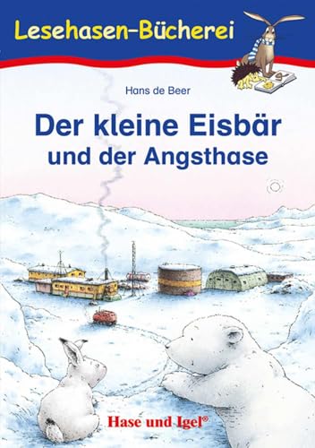 Beispielbild fr Der kleine Eisbr und der Angsthase, Schulausgabe zum Verkauf von medimops