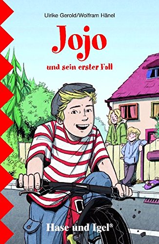 Jojo und sein erster Fall: Schulausgabe - Gerold, Ulrike, Hänel, Wolfram