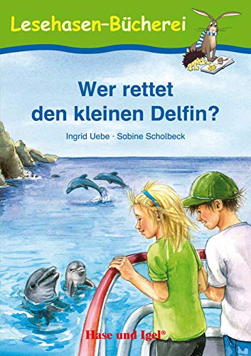 Imagen de archivo de Wer rettet den kleinen Delfin?: Schulausgabe a la venta por ThriftBooks-Atlanta